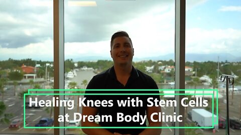 Healing Knees with stem cells at Dream Body Clinic