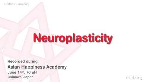 Maitreya Rael: Neuroplasticity (70-06-14)
