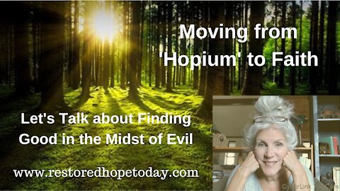 Moving from Hopium to Faith