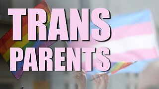 They're not just parents...they're Trans-Parents.
