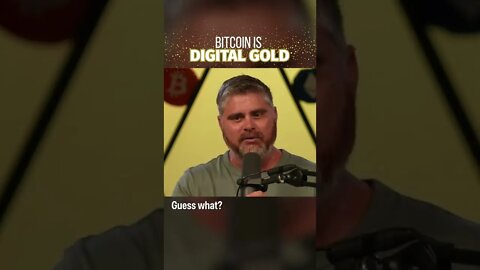 Bitcoin Is Digital Gold!