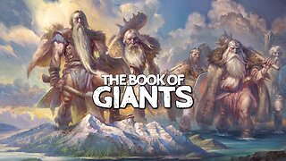 The Book of Giants - The Titans Vs. The Four Wonders (Angels)