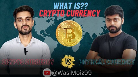 Crypto Currency vs Physical Currency | What is Best | Crypto Currency kya hai?