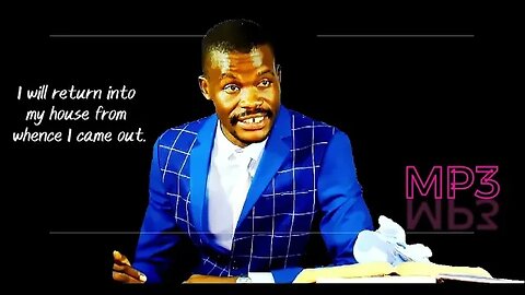 I will return into my house from whence I came out; | Pst. Paul Weringa