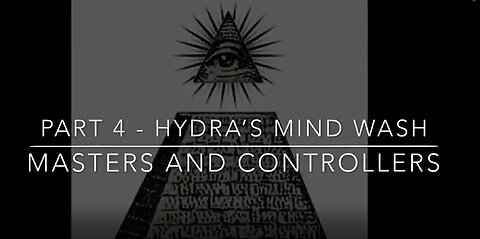 MASTERS AND CONTROLLERS SERIES - PART 4 - HYDRA'S MIND WASH