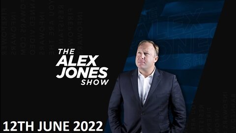 The Alex Jones Show - Sunday - 12/06/22