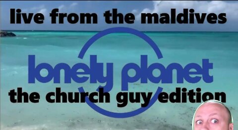 Loney Guy Planet: Maldives