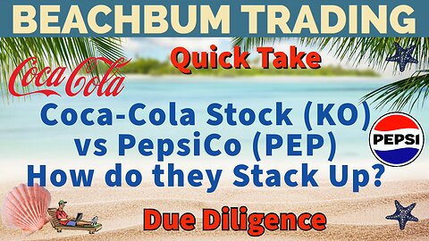 Coca-Cola Stock (KO) vs PepsiCo (PEP) Stock | How do they Stack Up?