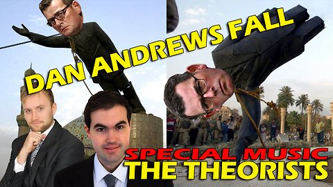 Ep. 11 Dan Andrews Has Fallen