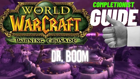 Dr. Boom WoW Quest TBC completionist guide