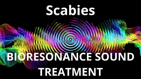 Scabies _ Sound therapy session _ Sounds of nature