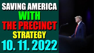 JULIE GREEN INTEL UPDATE TODAY (OCT 11, 2022) - SAVING AMERICA WITH THE PRECINCT STRATEGY