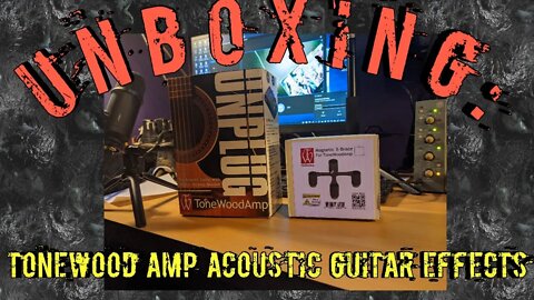 Unboxing: Tonewood Amp Acoustic Guitar Effects