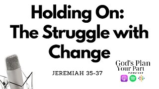Jeremiah 35-37 | Scrolls of Change: Embracing Transformation in the Midst of Uncertainty
