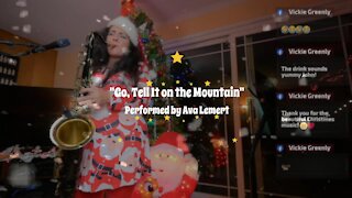 Go, Tell It on the Mountain! - Ava Lemert LIVESTREAM