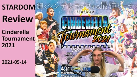 THE UNRELENTING UNDERDOG | STARDOM Cinderella Tournament 2021 (Night 2) [Review]