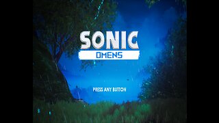 Sonic Omens Episode 1 - Playthrough