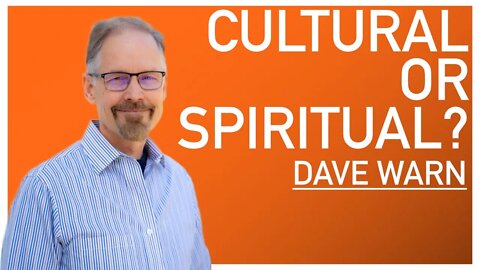 Are Our Culture Issues Spiritual? (ft. Dave Warn & Lane Johnson)