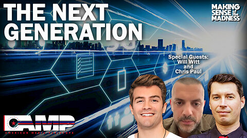 The Next Generation with Will Witt and Chris Paul | MSOM EP. 645