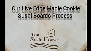 Our Live Edge Maple Cookie Sushi Boards Process