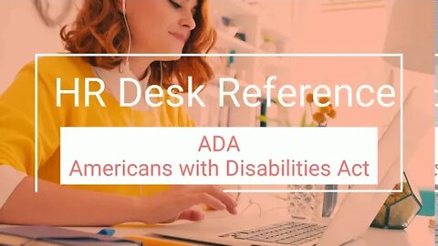 ADA - American with Disabilities Act -Human Resource Reference