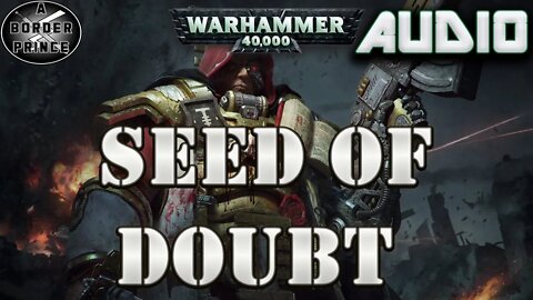 WARHAMMER 40K AUDIO: SEED OF DOUBT NEIL MCINTOSH