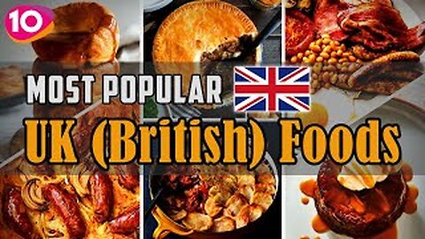 Incredible Top 10 Most Popular UK Foods || Traditional British Foods || UK Street Foods