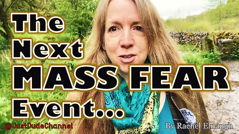 The Next Mass Fear Event | Rachel Elnaugh