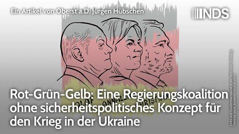 Rot-Grün-Gelb: Regierungskoalition ohne sicherheitspolitisches Konzept für den Krieg in der Ukraine