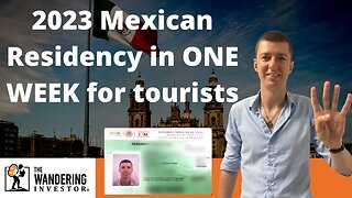 2023 Residency in Mexico for past tourists in ONE WEEK