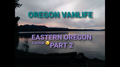 EASTERN OREGON PART 2