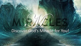 Discover God's Miracle for You