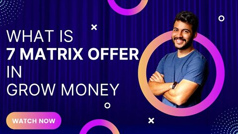 Grow Money Auto Pool Plan with 7 Matrix Offer #GrowMoney #AutoPool #7MatrixOffer