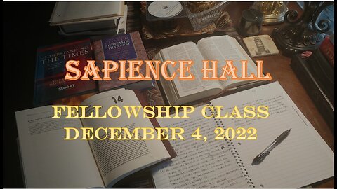 Sapience Hall Sunday School Fellowship Class December 4, 2022