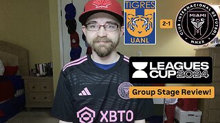 RSR6: Tigres UANL 2-1 Inter Miami CF Leagues Cup 2024 Group Stage Review!