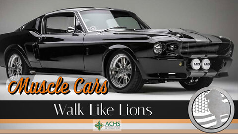 "Muscle Cars" Walk Like Lions Christian Daily Devotion with Chappy May 09, 2022