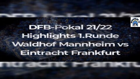 DFB-Pokal 21/22 Highlights 1. Runde @SV Waldhof Mannheim 07 vs @Eintracht Frankfurt #shorts