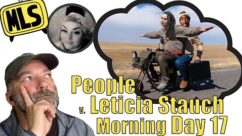 People v. Letecia Stauch: Day 17 (Live Stream) (Morning)