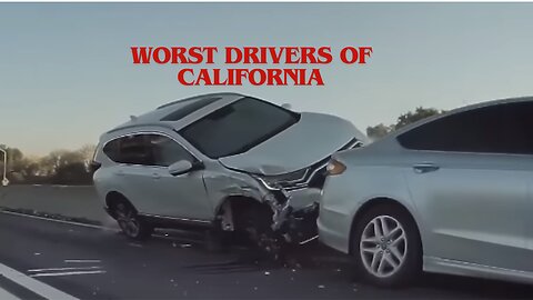 WORST DRIVERS OF CALIFORNIA