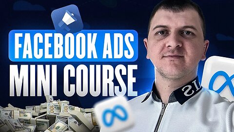 The ONLY Facebook Ads Tutorial You Need! Facebook Ads MINI COURSE