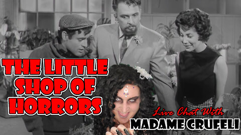 THE LITTLE SHOP OF HORRORS: Madame Crufeli's MOVIE NIGHT