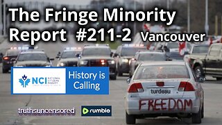 The Fringe Minority Report #211-2 National Citizens Inquiry Vancouver