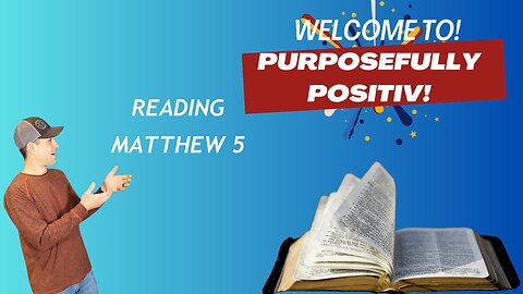 Weekly Bible Reading - Week 5 Mattew 5!
