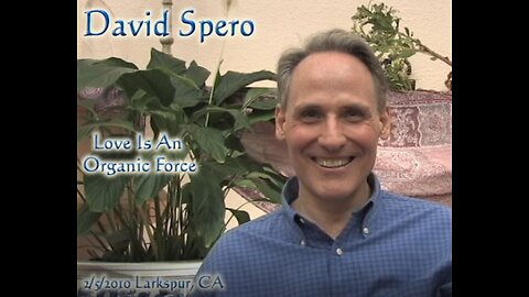David Spero - Love Is An Organic Force