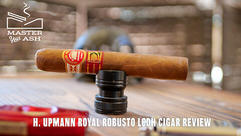 H. Upmann Royal Robusto LCDH Cigar Review