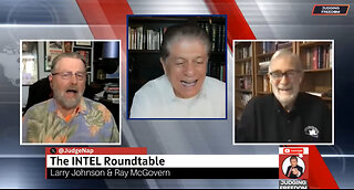 Judge Napolitano: INTEL Roundtable w/ Johnson & McGovern: Weekly Wrap Up