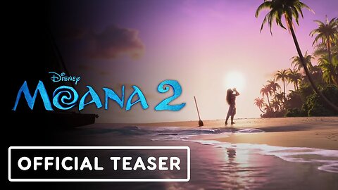 Moana 2 - Official First Look Announcement Trailer (2024) LATEST UPDATE & Release Date