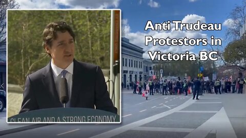 Anti Trudeau Anti Mandate Protestors in Victoria BC