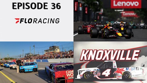 Episode 36 - F1 in Canada, Truck Series at the Knoxville Raceway, SRX at 5 Flags Speedway and More