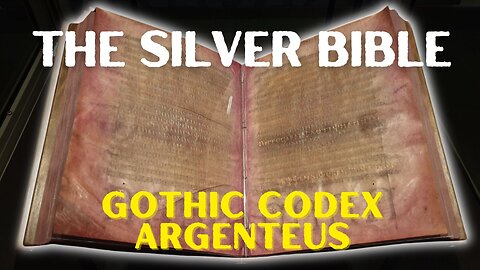 The Silver Bible Secrets of the Gothic Codex Argenteus